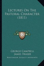 Lectures On The Pastoral Character (1811)
