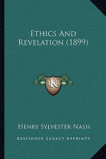 Ethics And Revelation (1899)