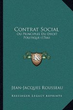 Contrat Social: Ou Principles Du Droit Politique (1766)