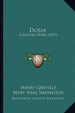 Dosia: A Russian Story (1877)