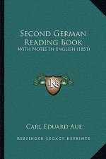 Second German Reading Book: With Notes In English (1851)