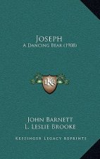 Joseph: A Dancing Bear (1908)