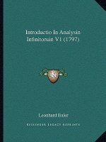 Introductio In Analysin Infinitoruin V1 (1797)