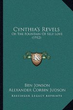 Cynthia's Revels: Or The Fountain Of Self Love (1912)