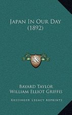 Japan In Our Day (1892)