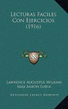 Lecturas Faciles Con Ejercicios (1916)