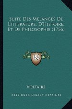 Suite Des Melanges De Litterature, D'Histoire, Et De Philosophie (1756)