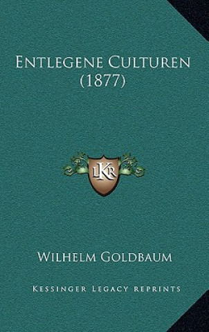 Entlegene Culturen (1877)