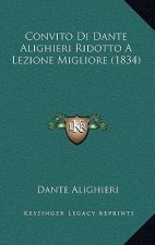 Convito Di Dante Alighieri Ridotto A Lezione Migliore (1834)