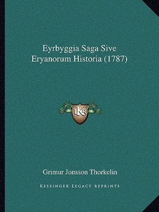 Eyrbyggia Saga Sive Eryanorum Historia (1787)