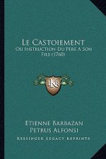 Le Castoiement: Ou Instruction Du Pere A Son Fils (1760)