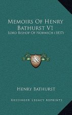 Memoirs Of Henry Bathurst V1: Lord Bishop Of Norwich (1837)