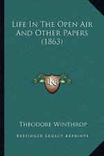 Life In The Open Air And Other Papers (1863)