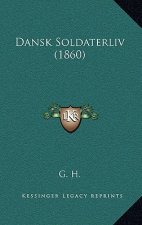 Dansk Soldaterliv (1860)