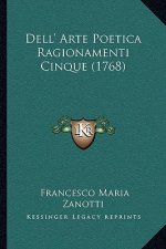Dell' Arte Poetica Ragionamenti Cinque (1768)