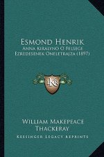 Esmond Henrik: Anna Kiralyno O Felsege Ezredesenek Oneletrajza (1897)