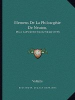 Elemens De La Philosophie De Neuton,: Mis A La Portee De Tout Le Monde (1738)