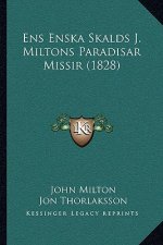 Ens Enska Skalds J. Miltons Paradisar Missir (1828)