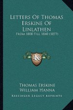 Letters Of Thomas Erskine Of Linlathen: From 1800 Till 1840 (1877)