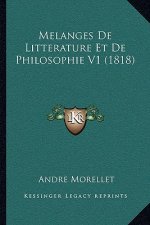 Melanges De Litterature Et De Philosophie V1 (1818)