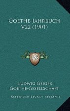 Goethe-Jahrbuch V22 (1901)