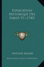 Explication Historique Des Fables V1 (1742)