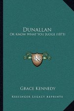 Dunallan: Or Know What You Judge (1871)