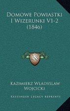 Domowe Powiastki I Wizerunki V1-2 (1846)