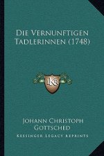 Die Vernunftigen Tadlerinnen (1748)