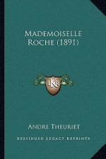 Mademoiselle Roche (1891)