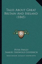 Tales About Great Britain And Ireland (1845)