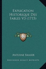 Explication Historique Des Fables V3 (1715)