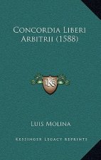 Concordia Liberi Arbitrii (1588)