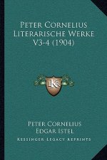 Peter Cornelius Literarische Werke V3-4 (1904)