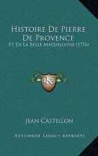 Histoire De Pierre De Provence: Et De La Belle Maguelonne (1776)