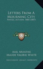 Letters from a Mourning City: Naples, Autumn, 1884 (1887)