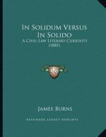 In Solidum Versus In Solido: A Civil-Law Literary Curiosity (1885)