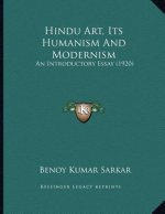 Hindu Art, Its Humanism and Modernism: An Introductory Essay (1920)