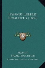 Hymnus Cereris Homericus (1869)