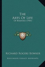 The Arts Of Life: Of Business (1901)