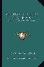 Miserere, The Fifty-First Psalm: With Devotional Notes (1870)