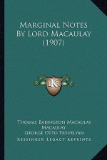 Marginal Notes By Lord Macaulay (1907)