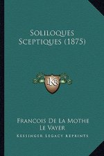 Soliloques Sceptiques (1875)