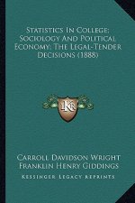 Statistics In College; Sociology And Political Economy; The Legal-Tender Decisions (1888)