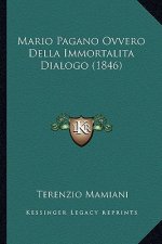 Mario Pagano Ovvero Della Immortalita Dialogo (1846)