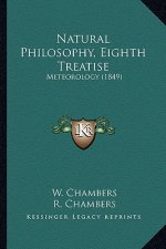 Natural Philosophy, Eighth Treatise: Meteorology (1849)