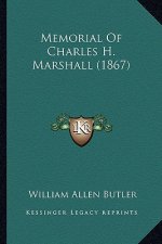 Memorial Of Charles H. Marshall (1867)