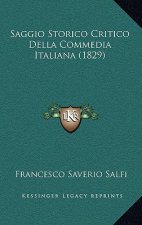 Saggio Storico Critico Della Commedia Italiana (1829)