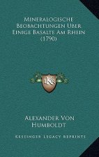 Mineralogische Beobachtungen Uber Einige Basalte Am Rhein (1790)