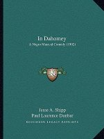 In Dahomey: A Negro Musical Comedy (1902)